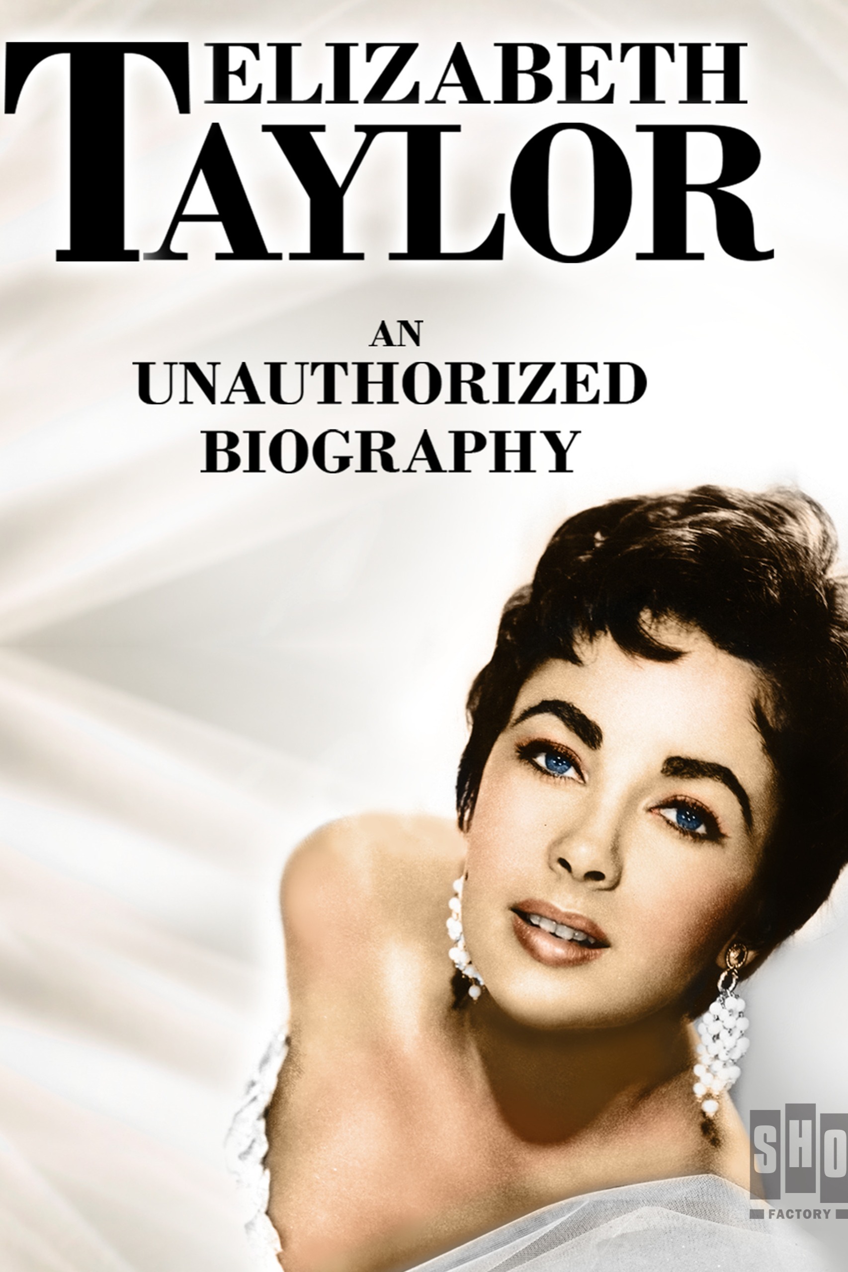 Elizabeth Taylor: An Unauthorized Biography