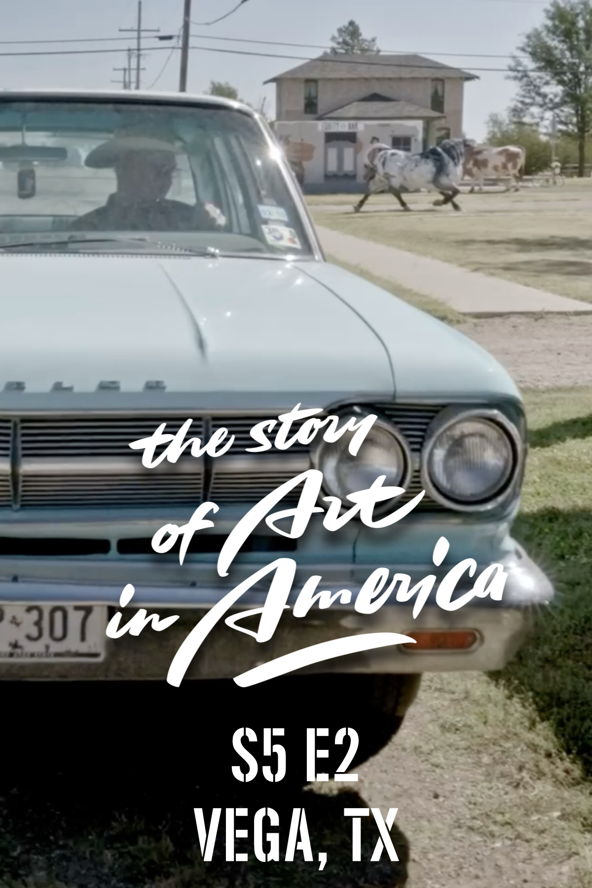 The Story of Art in America — S1E2: S5E2 — Vega, Texas: Small Town, Big Art
