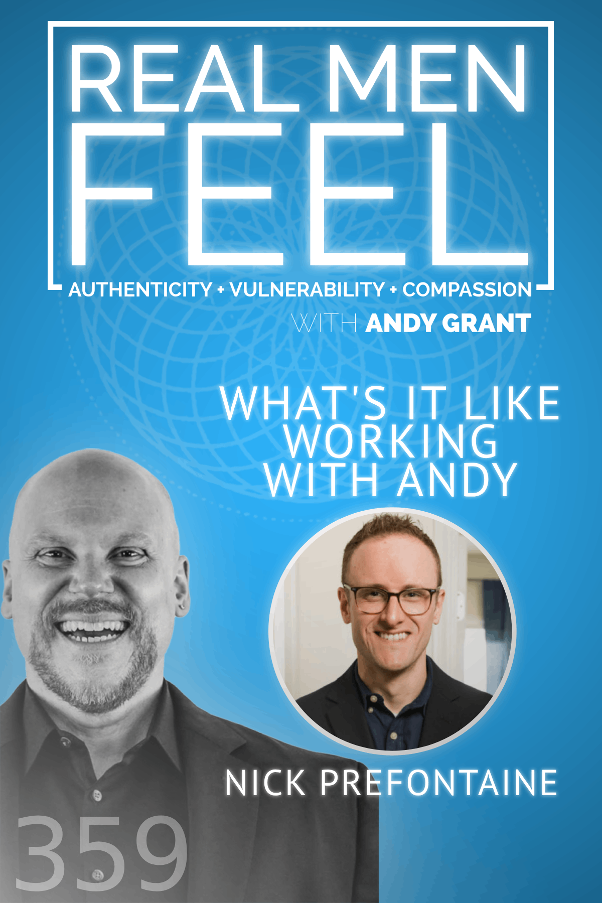 Real Men Feel with Andy Grant — Real Men Feel with Andy Grant Ep 359 - Exploring Energy Work and Personal Growth: Life Activation