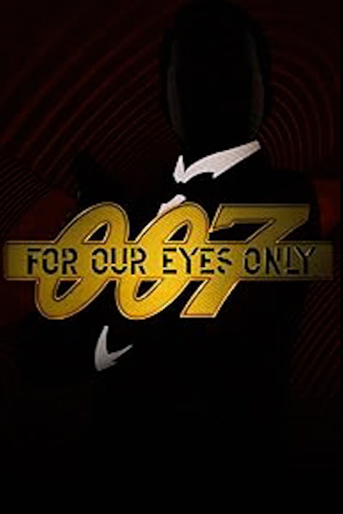007 - For Our Eyes Only