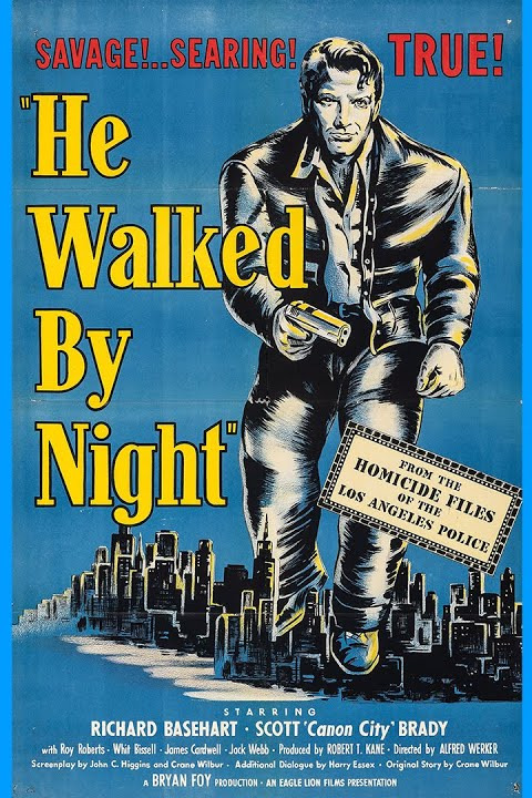 He Walked By Night