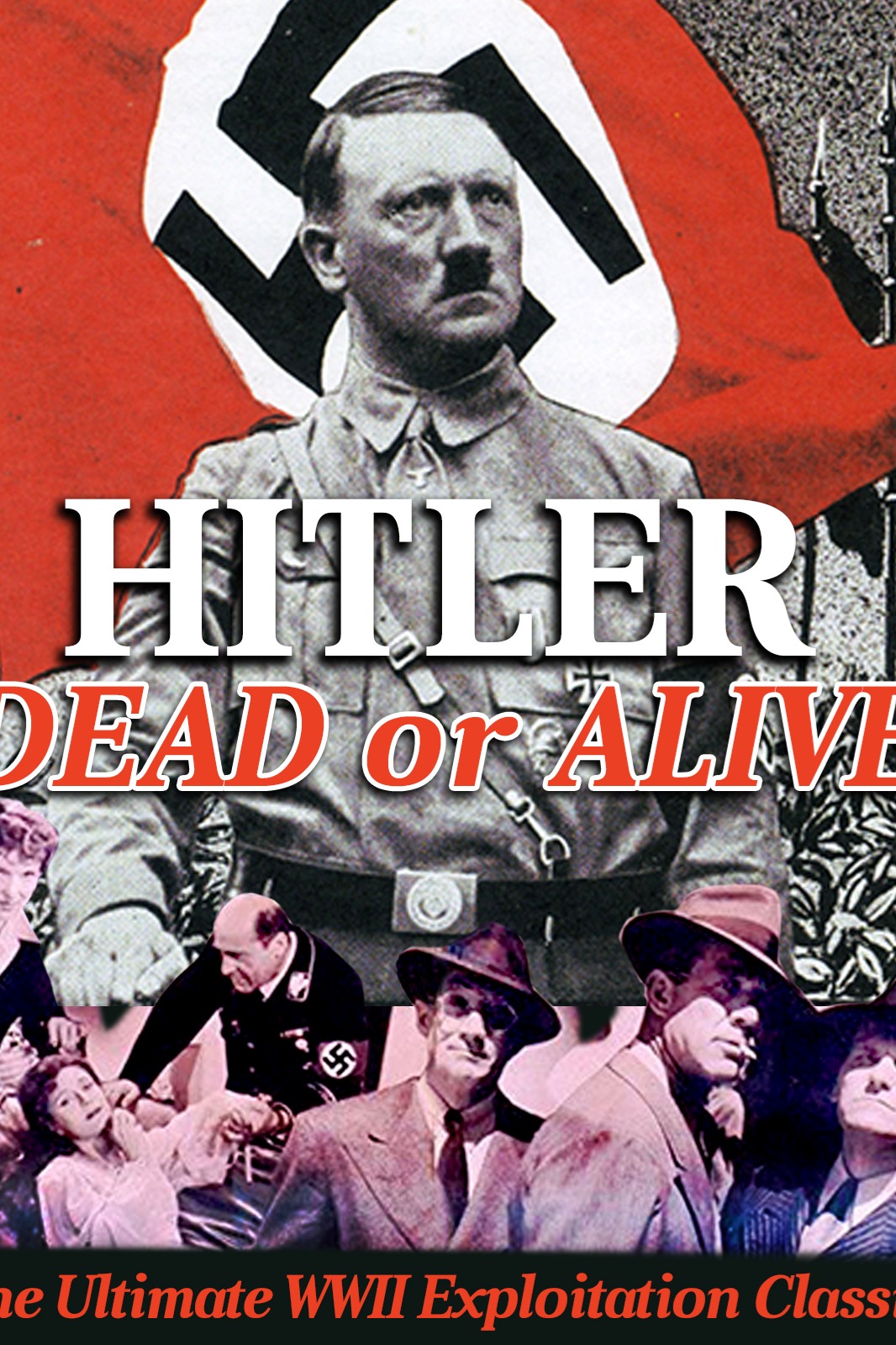 Hitler: Dead or Alive