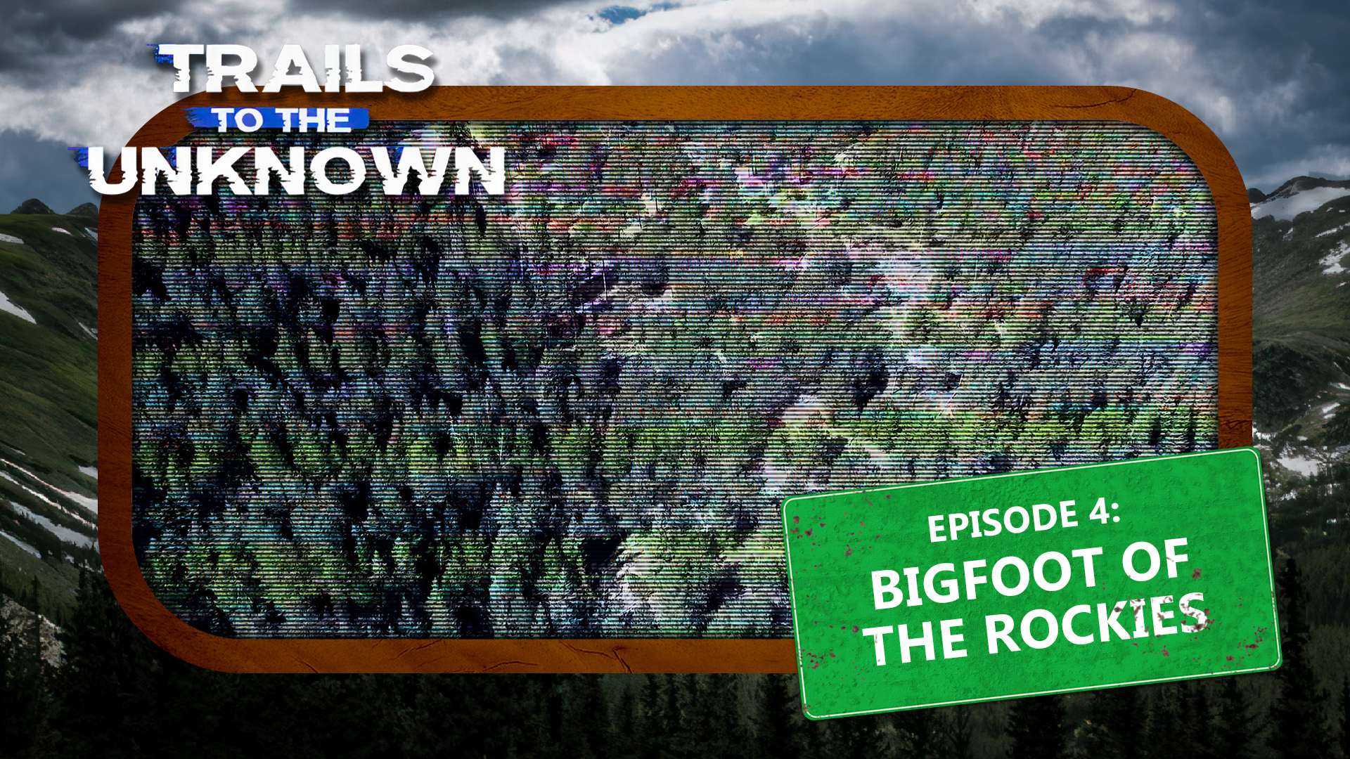 Ep 4 - Bigfoot of the Rockies