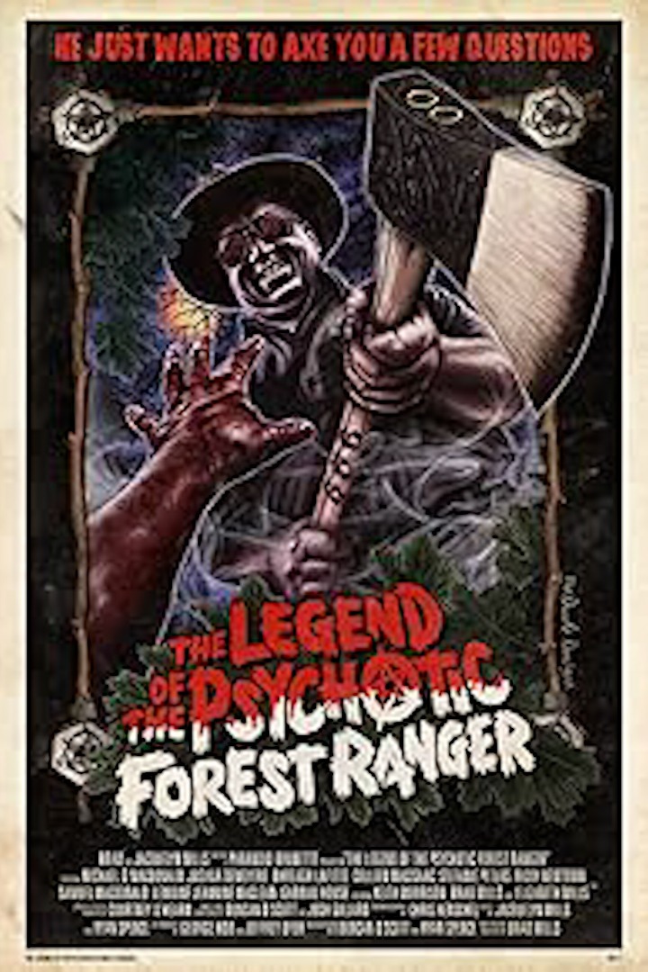 The Legend Of The Psychotic Forest Ranger