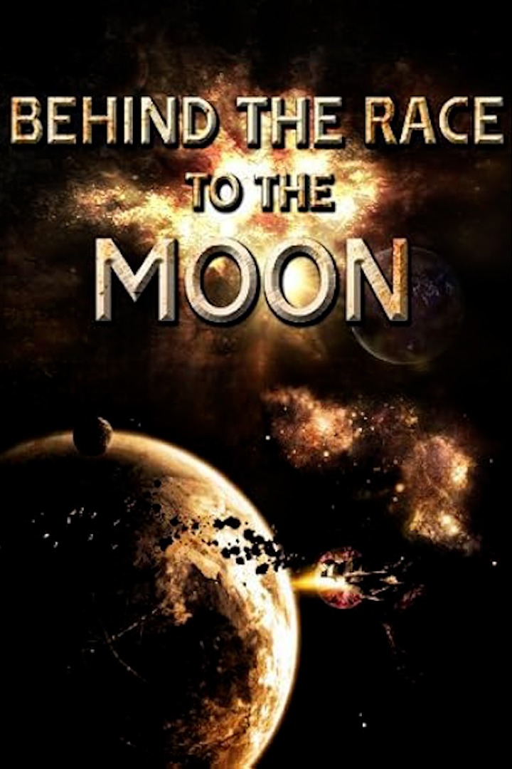 Behind the Race to the Moon