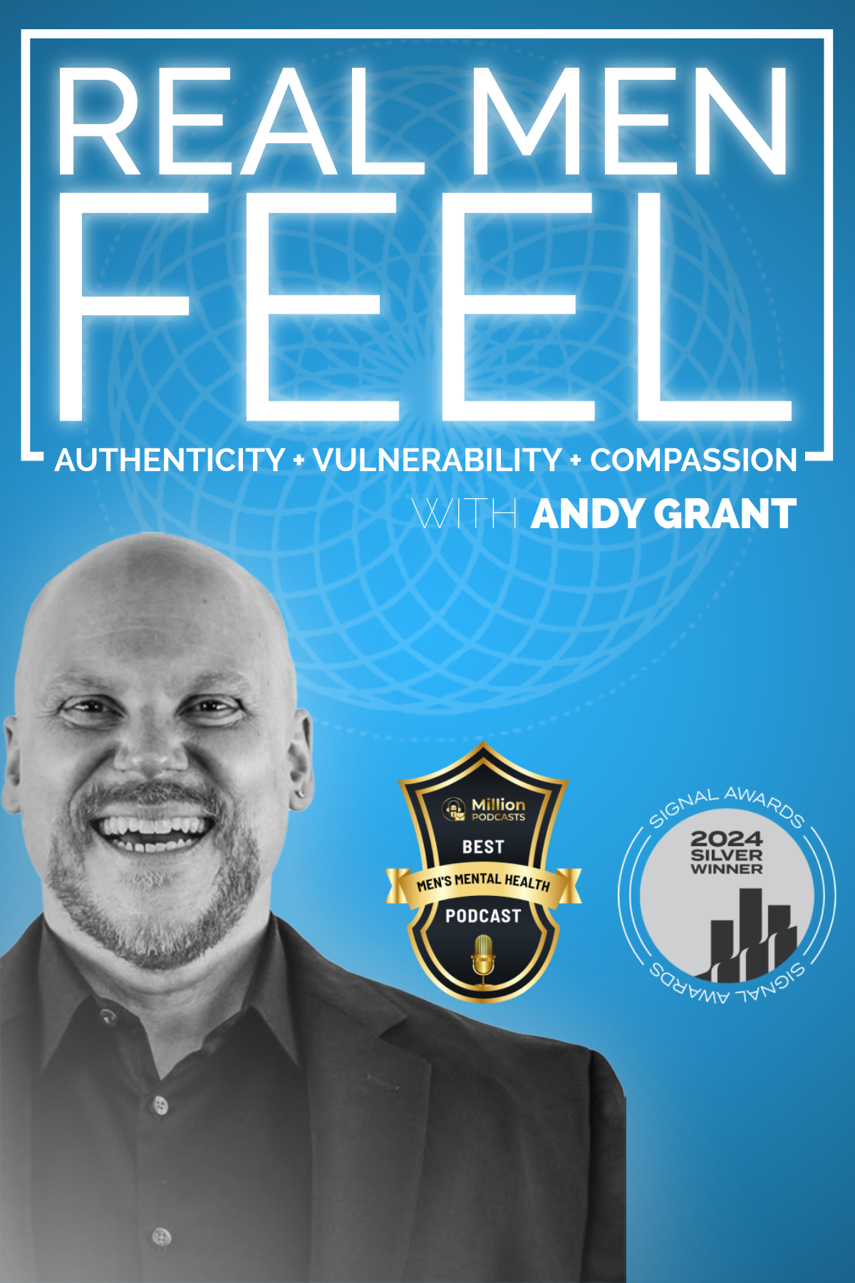 Real Men Feel with Andy Grant