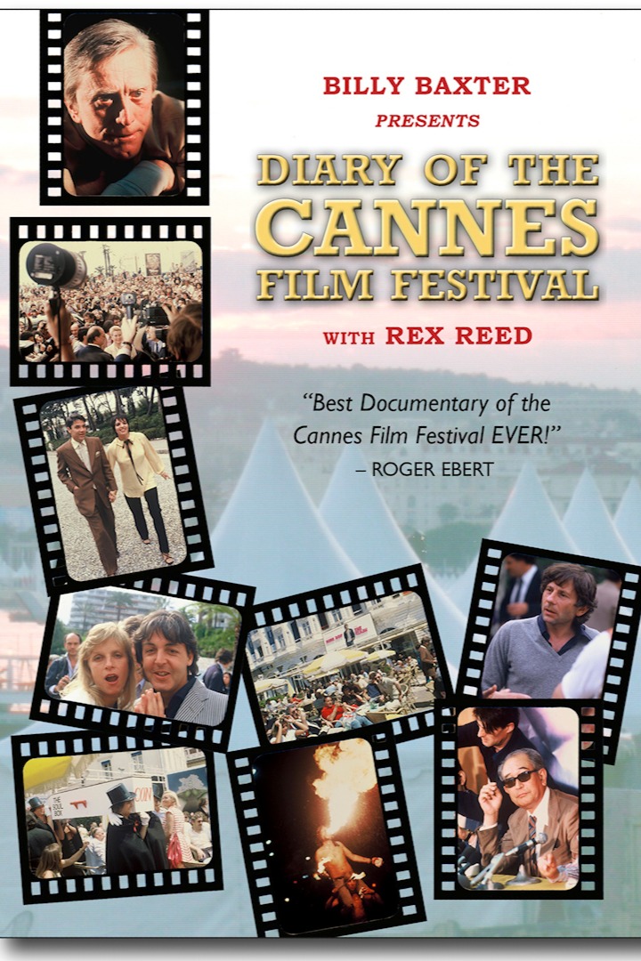 Billy Baxter Presents Diary Of The Cannes Film Festival with Rex Reed