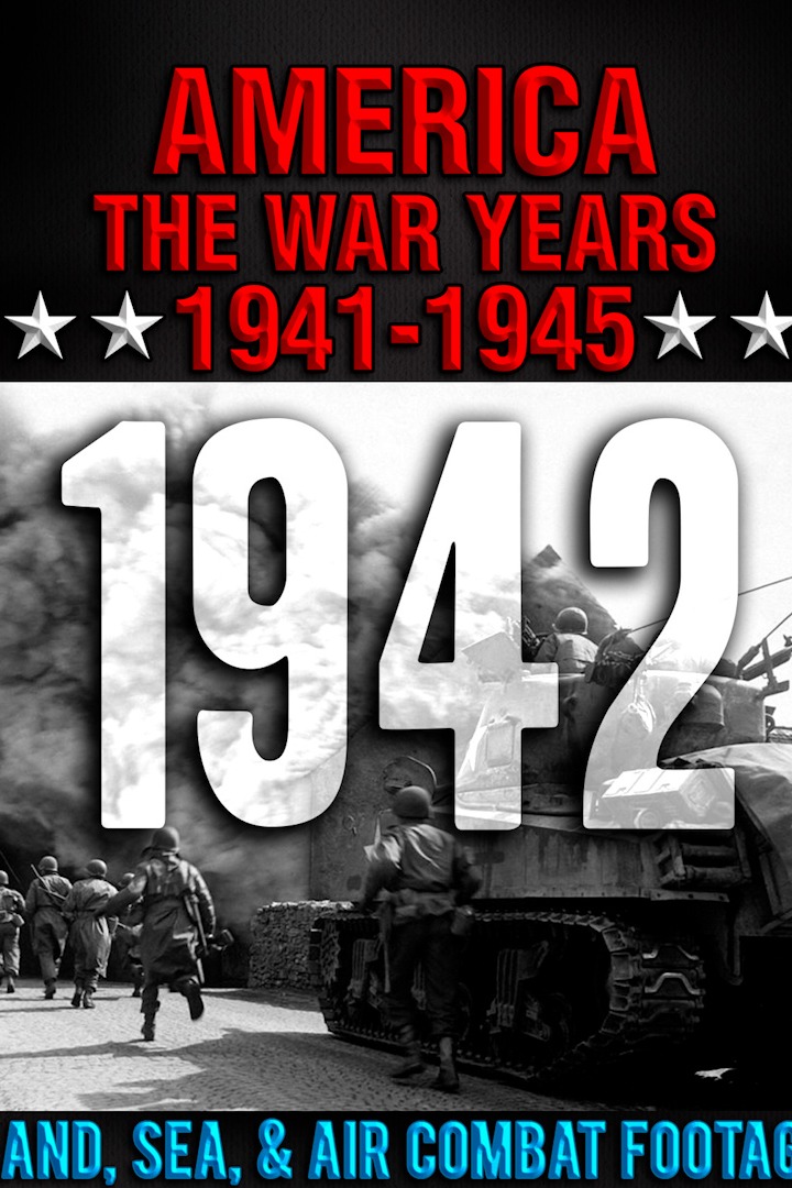 America The War Years Part 2 - 1942