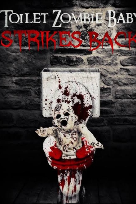 Toilet Zombie Baby Strikes Back