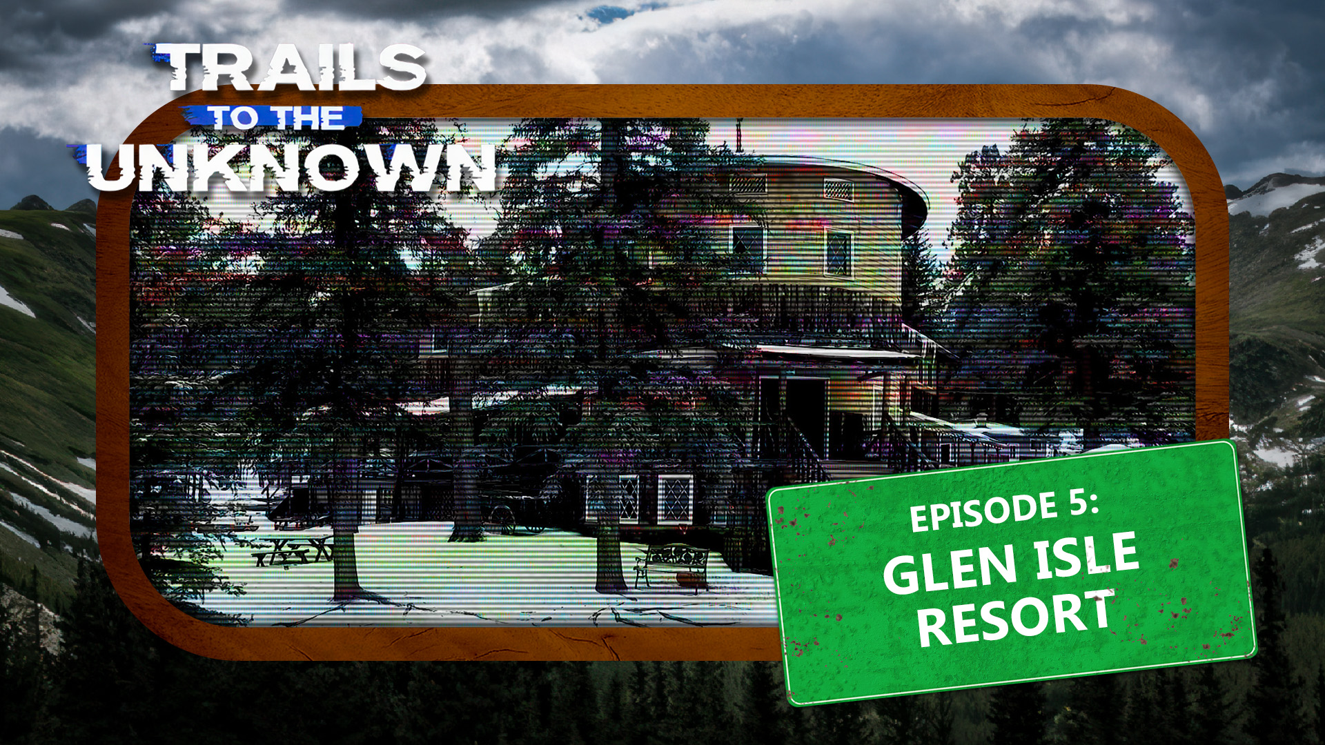 Ep 5 - Glen Isle Resort