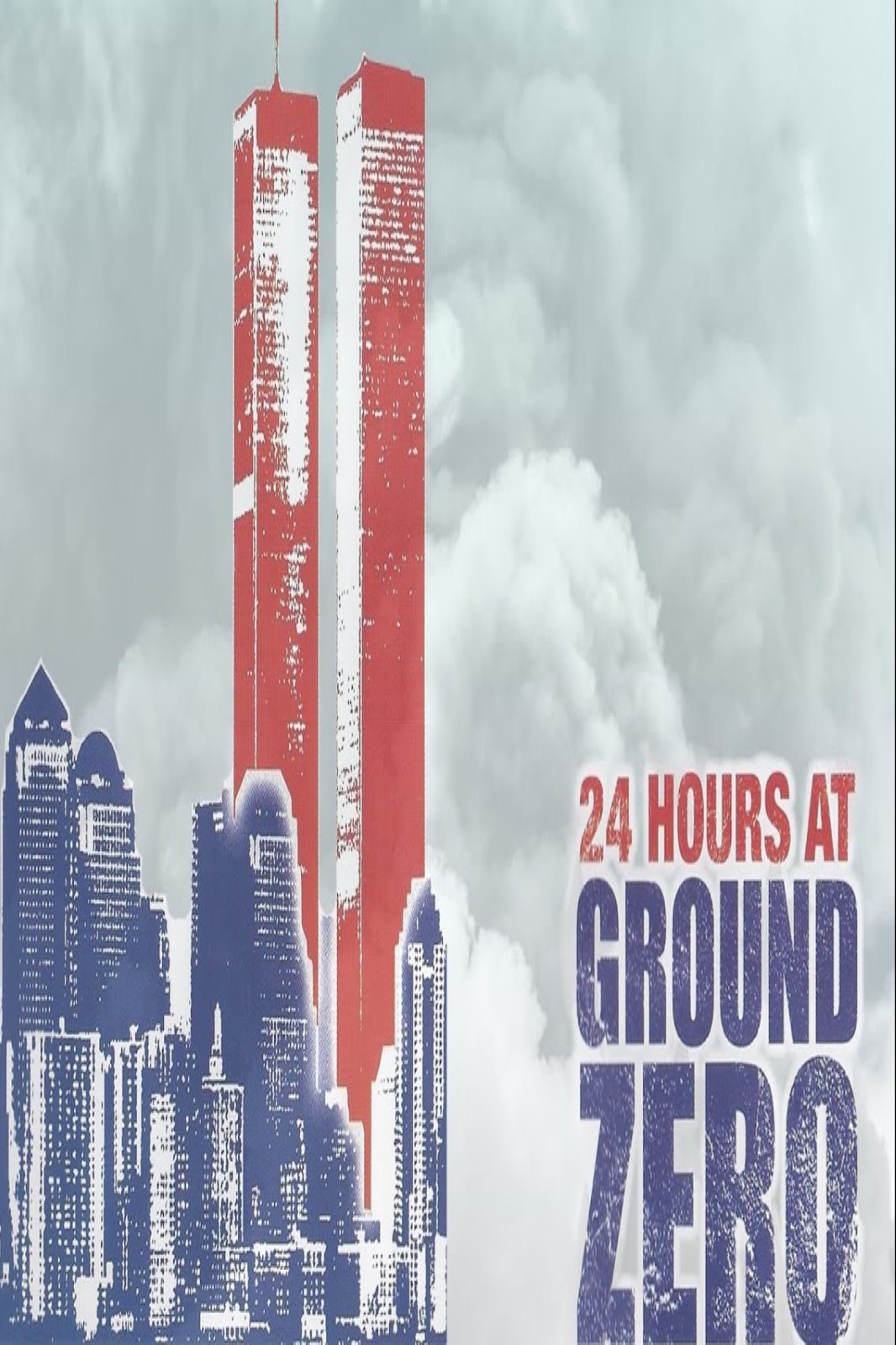 24 Hours At Ground Zero