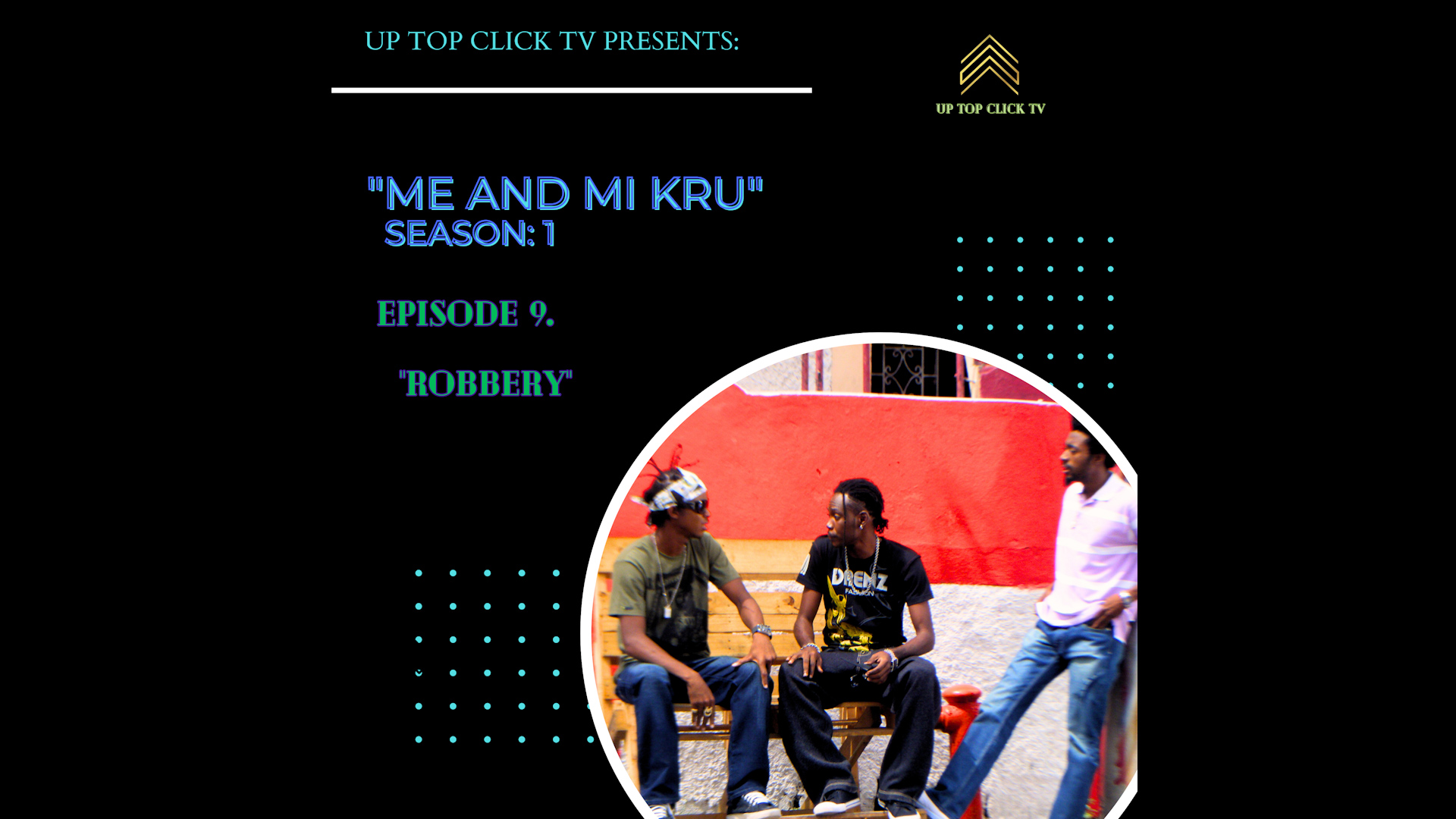 Ep 9 - Robbery