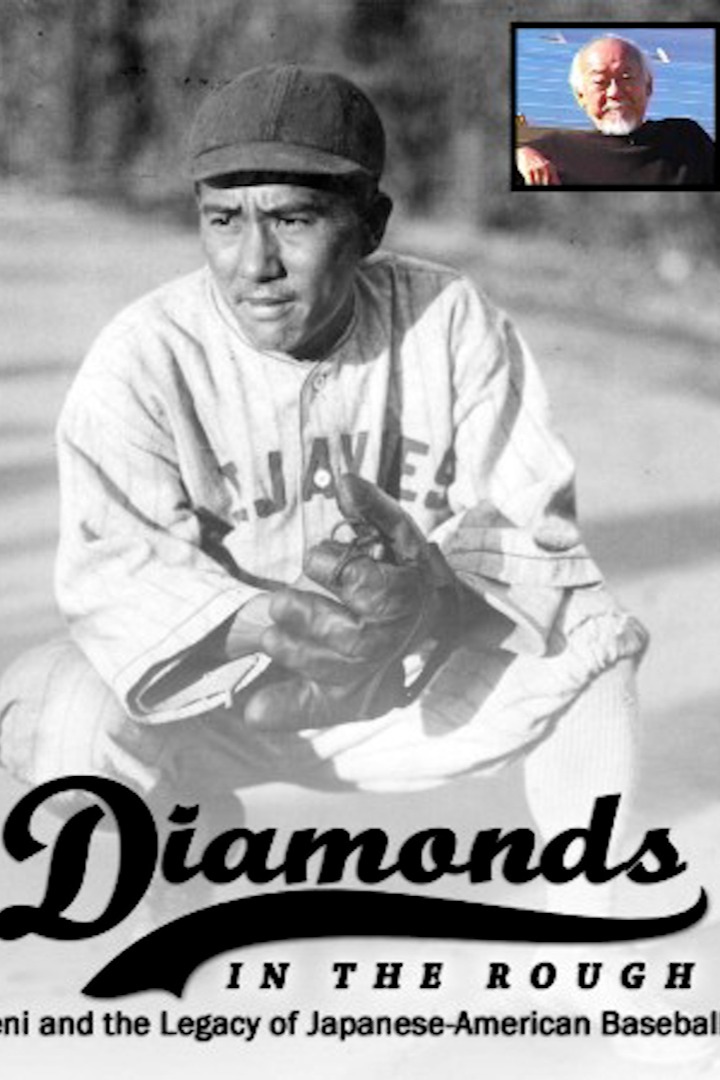 Diamonds in the Rough: The Legacy of Japanese American Baseball