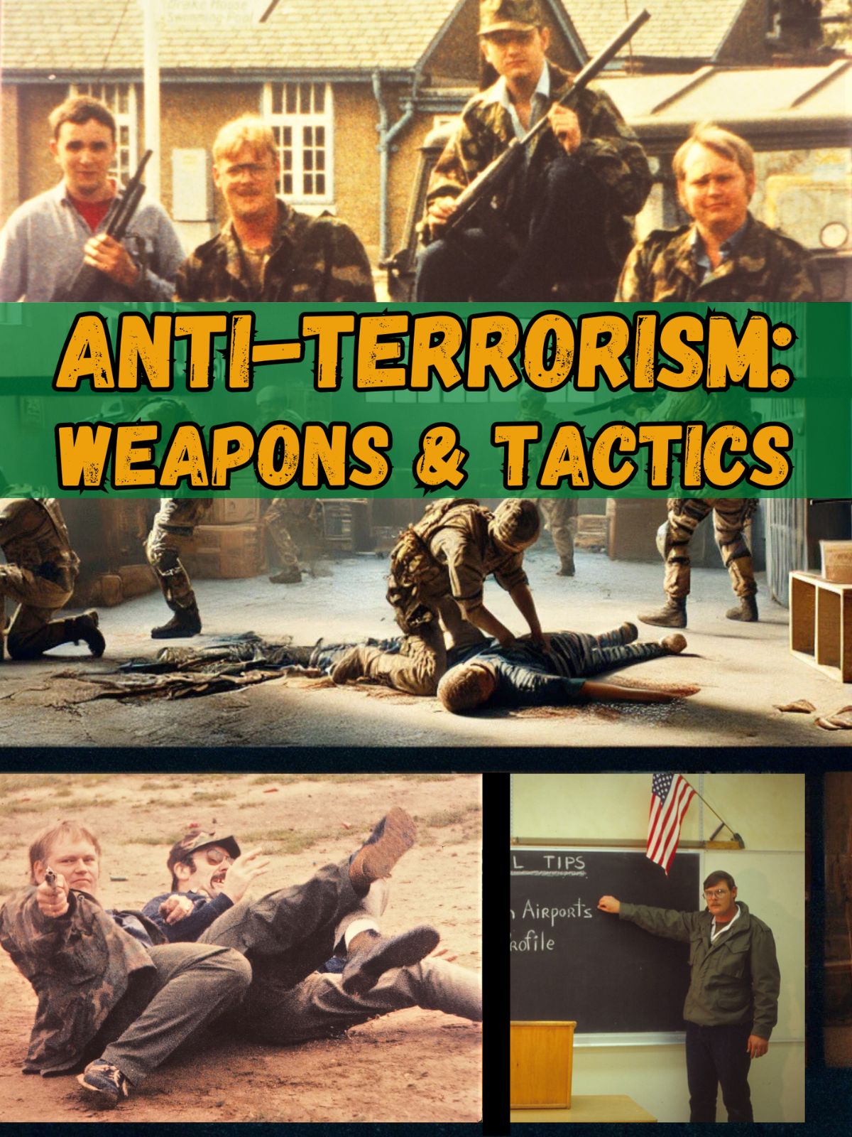 Anti-Terrorism: Weapons and Tactics