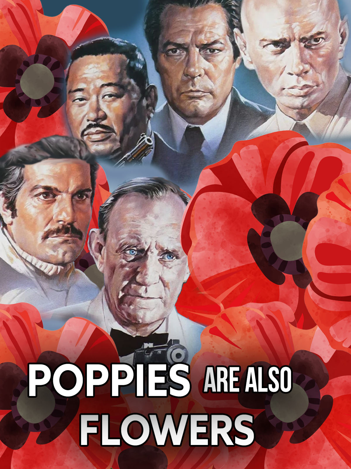 Poppies Are Also Flowers
