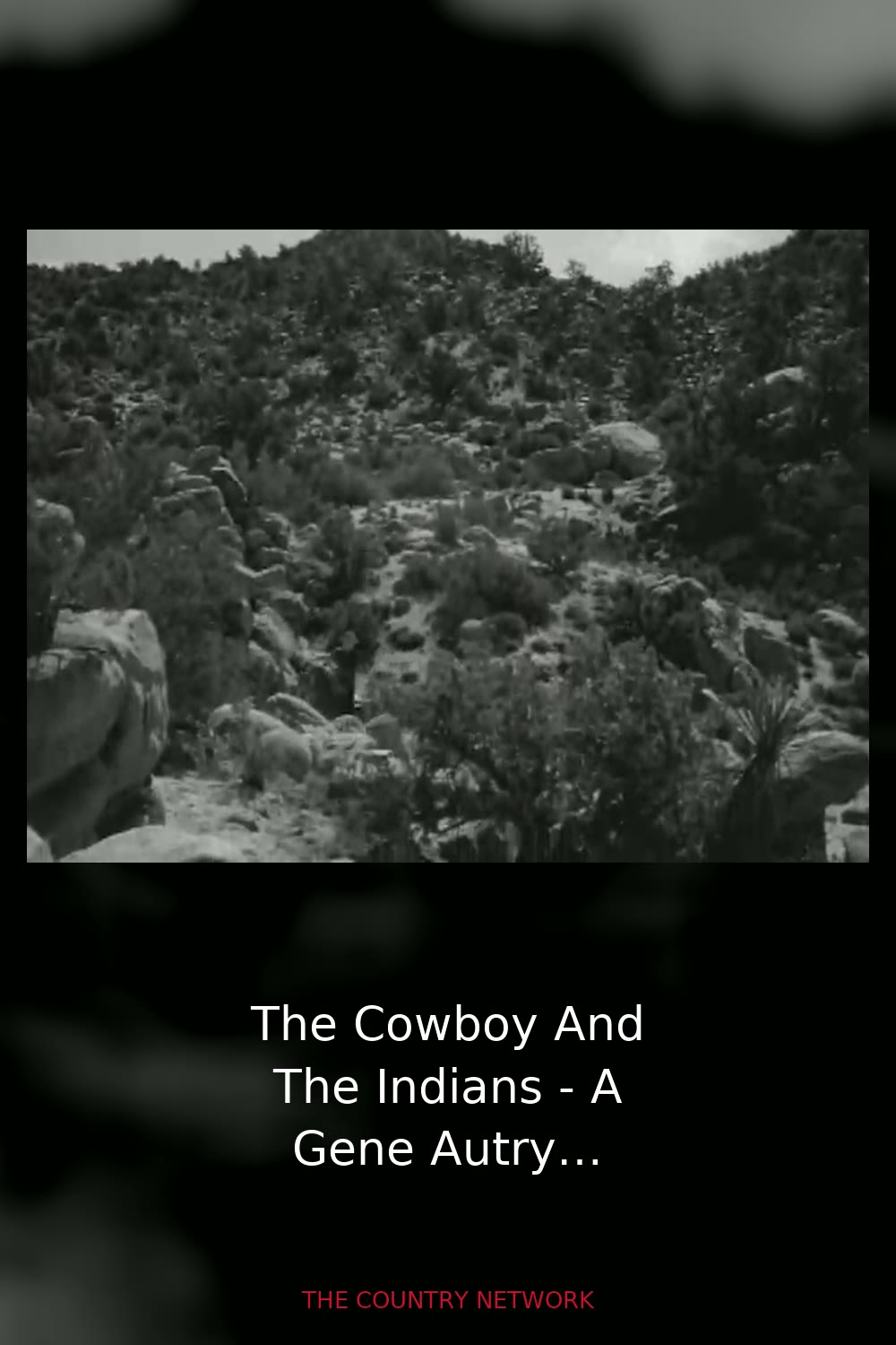 The Cowboy And The Indians - A Gene Autry Christmas Western