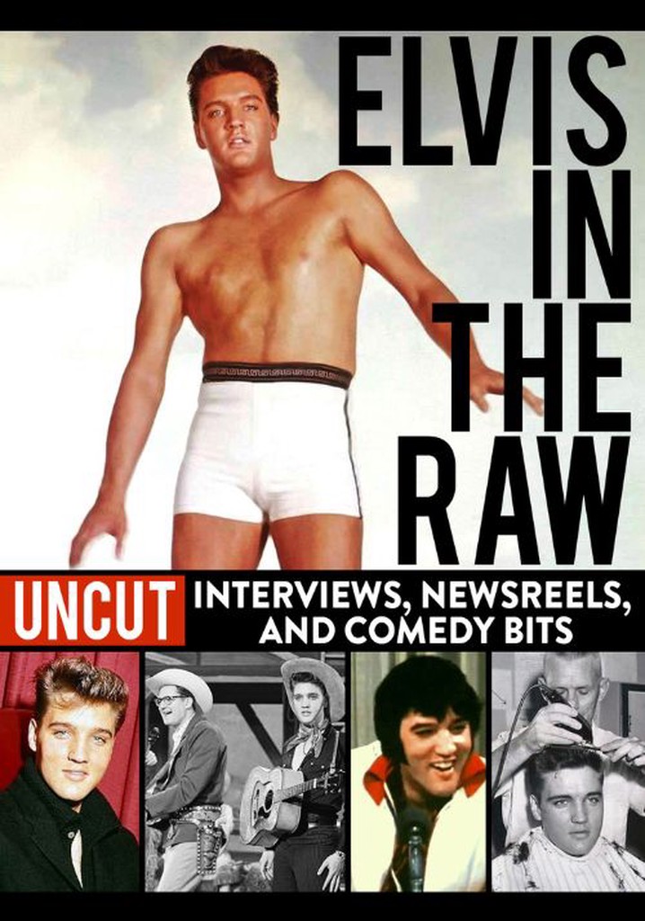 Elvis In The Raw